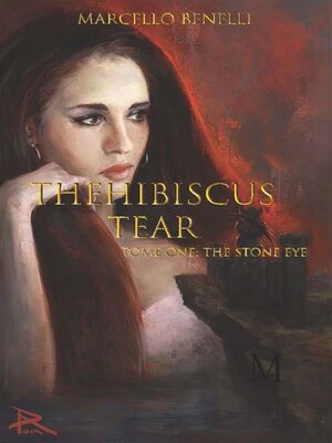 cover image of HE HIBISCUS TEAR Tome one -The stone eye
